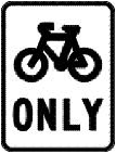 bikes only sign